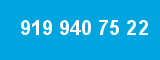 919 940 75 22